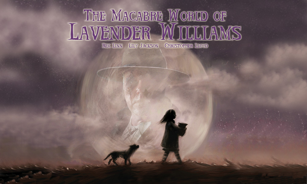 The Macabre World of Lavender Williams